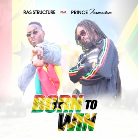 Born To Win ft. Prince Icomstan | Boomplay Music