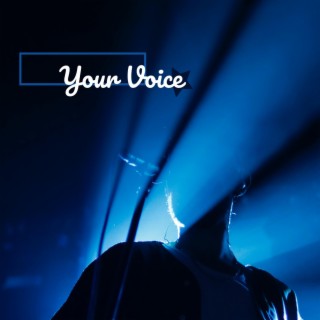 Your Voice