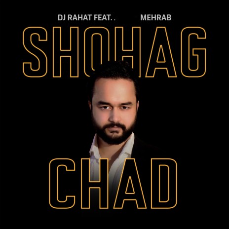 Shohag Chad ft. Mehrab | Boomplay Music
