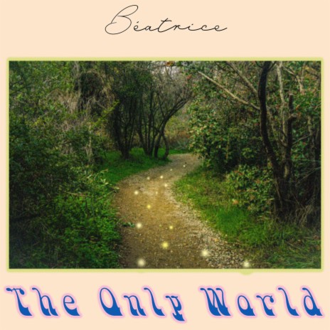 The Only World | Boomplay Music