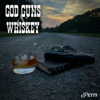 God Guns & Whiskey lyrics | Boomplay Music
