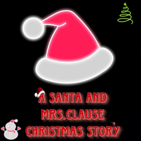 A Santa and Mrs.Clause Christmas Story
