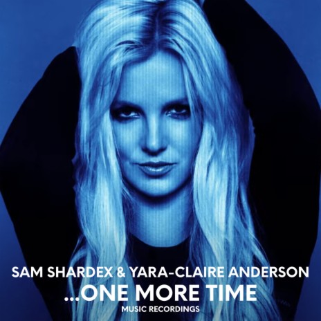 ...one more time (slap house remix/extended mix) ft. Yara-Claire Anderson | Boomplay Music