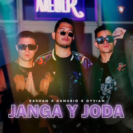 Janga Y Joda ft. Rashan & Danubio