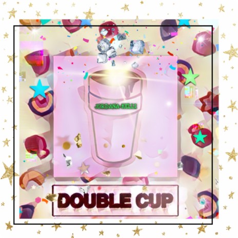 DOUBLE CUP | Boomplay Music