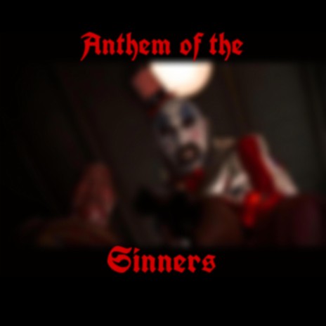 Anthem of the Sinners | Boomplay Music