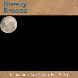 Relaxation Collection For Sleep