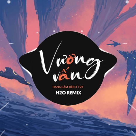 Vương Vấn Remix (House) ft. H2O Music