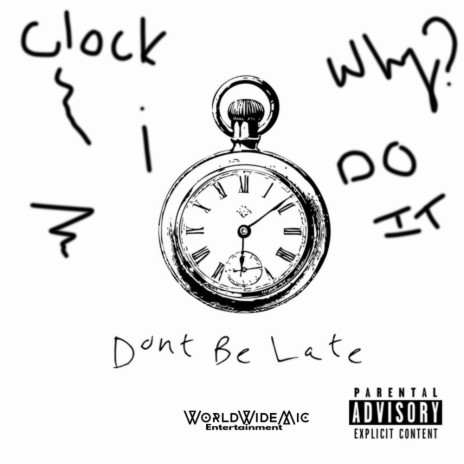 Dont Be Late | Boomplay Music