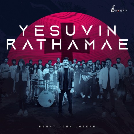 Yesuvin Rathamae ft. Hannah Mathews & Benny Joshua | Boomplay Music