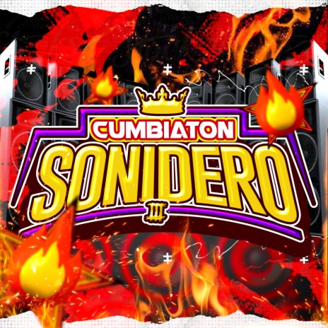 Cumbiaton Sonidero 3 ft. Sonido Flamin Hot | Boomplay Music