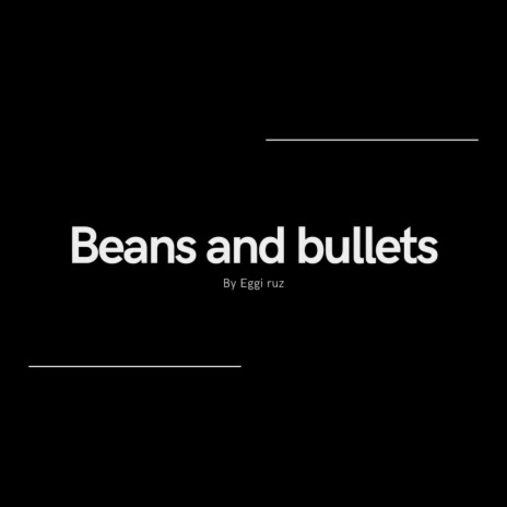 Beans and Bullets (Instrumental trap beat) | Boomplay Music
