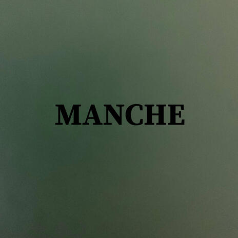 Manche | Boomplay Music