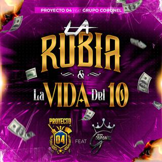 La Rubia & La Vida del 10