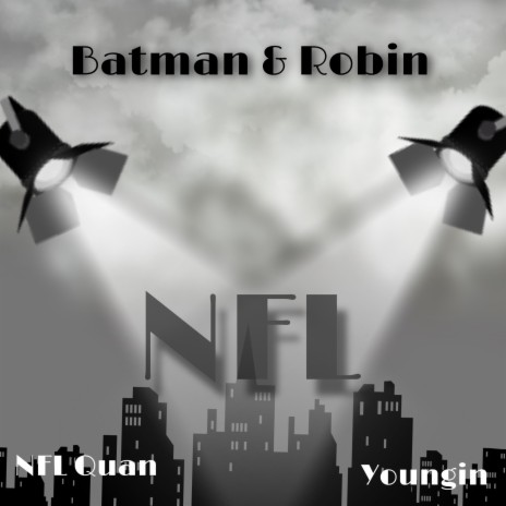 Batman & Robin ft. NFL Quan | Boomplay Music