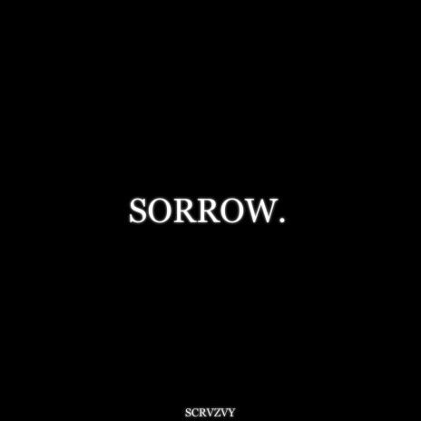 SORROW. (Sped Up)