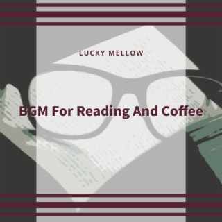 BGM For Reading And Coffee