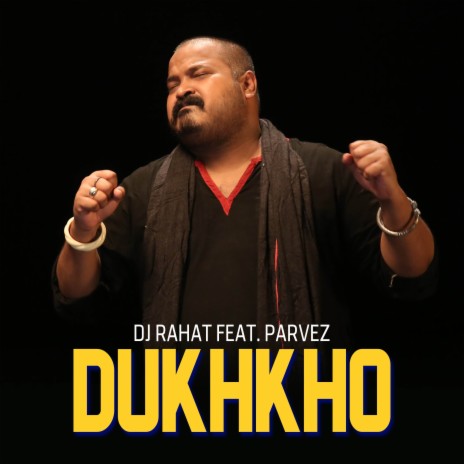 Dukhkho ft. Parvez Sazzad | Boomplay Music