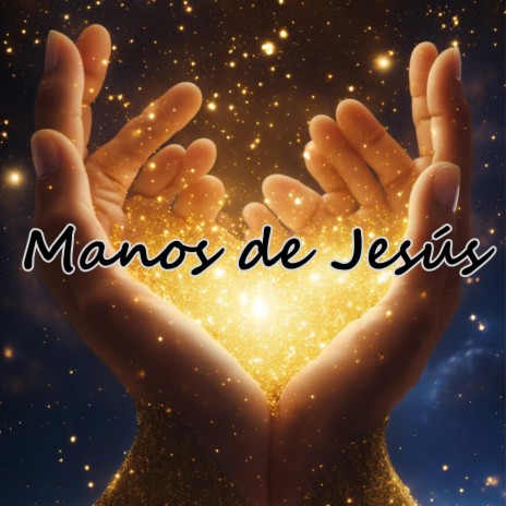 Manos de Jesús ft. Grupo Nueva Vida | Boomplay Music