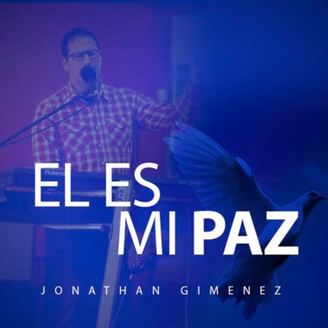 El Es Mi Paz | Boomplay Music