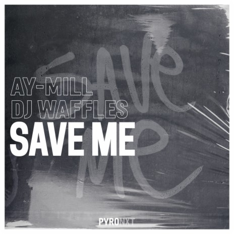 Save Me ft. DJ Waffles | Boomplay Music