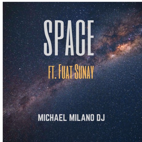 SPACE ft. Fuat Sunay | Boomplay Music