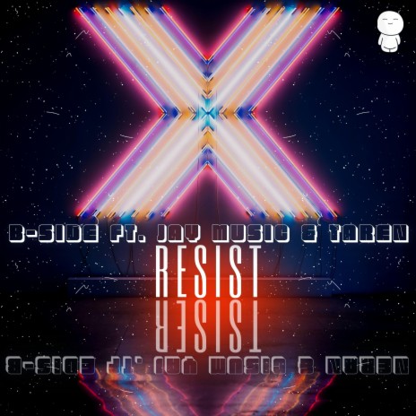 Resist ft. B-Side & Taren | Boomplay Music