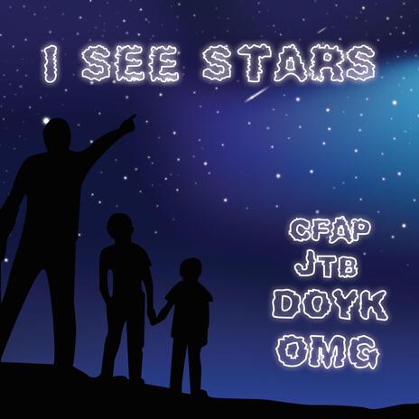 I see stars ft. Daonly YungK, Created For A Purpose & OMG | Boomplay Music