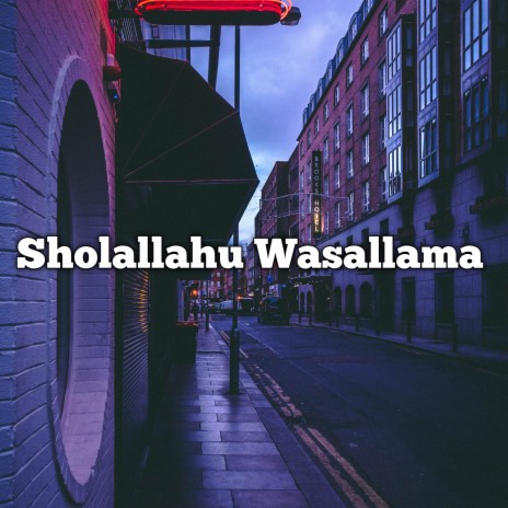 Sholallahu Wasallama | Boomplay Music