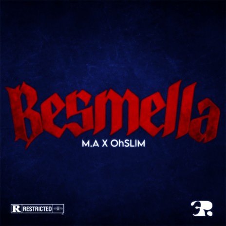 Besmella ft. OhSlim | Boomplay Music