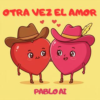 OTRA VEZ EL AMOR