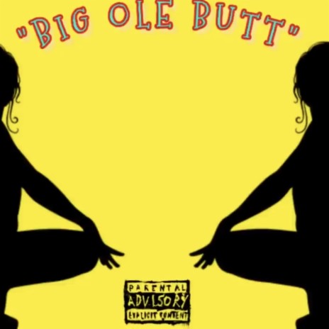Big Ole Butt (Extended) | Boomplay Music