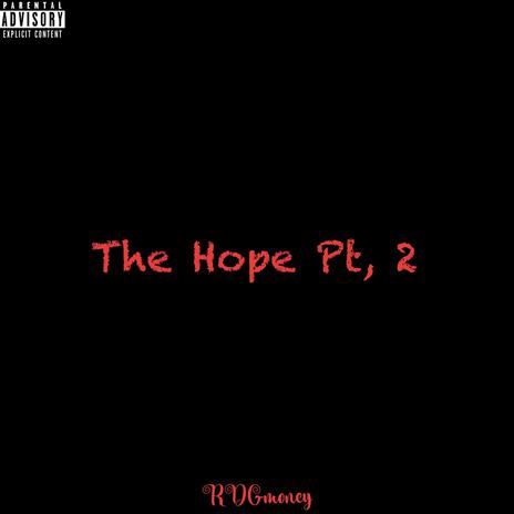 The Hope Pt, 2 | Boomplay Music