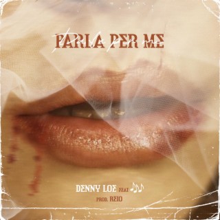 Parla per me ft. Reio lyrics | Boomplay Music