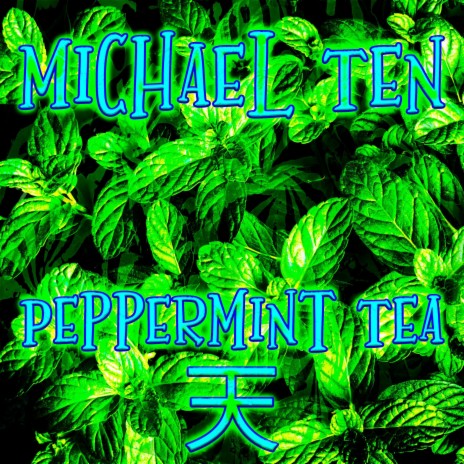 Peppermint Tea | Boomplay Music