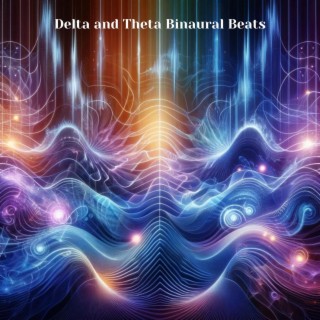 Delta and Theta Binaural Beats