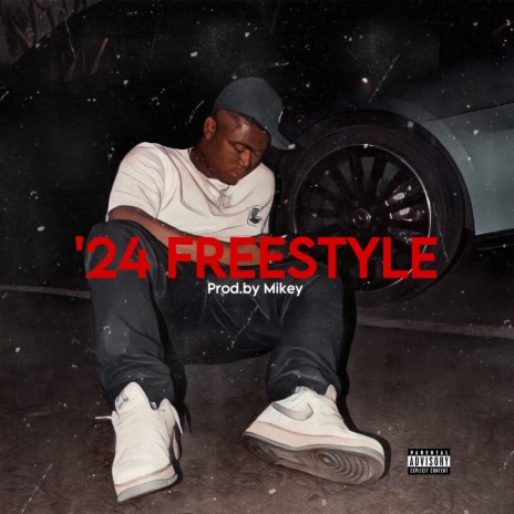 '24 FREESTYLE | Boomplay Music