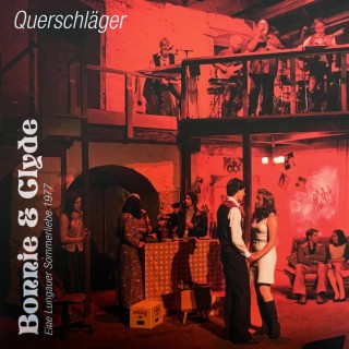 Bonnie & Clyde - Eine Lungauer Sommerliebe 1977 (Live)