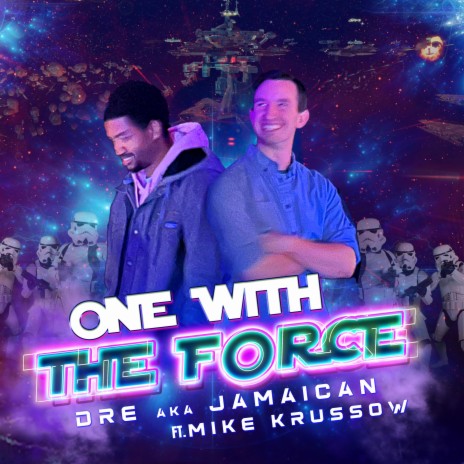 One With The Force ft. Mike Krussow | Boomplay Music