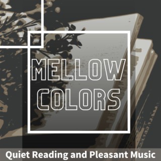 Quiet Reading and Pleasant Music