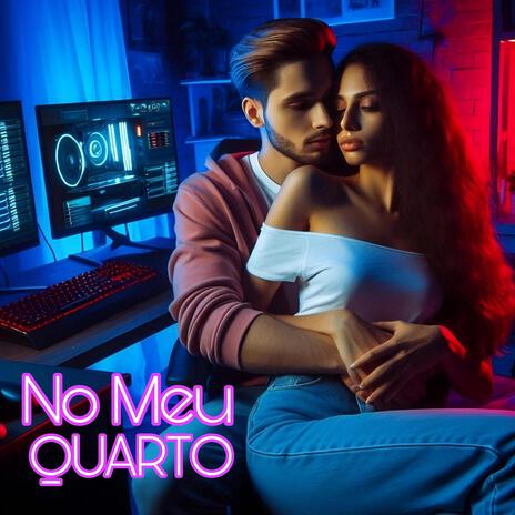 NO MEU QUARTO | Boomplay Music