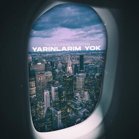 Yarınlarım Yok ft. Talha Çakar | Boomplay Music