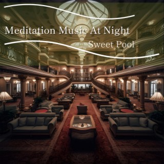 Meditation Music At Night