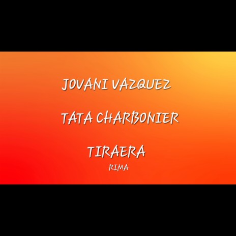 Tata Charbonier ft. Jovani Vazquez