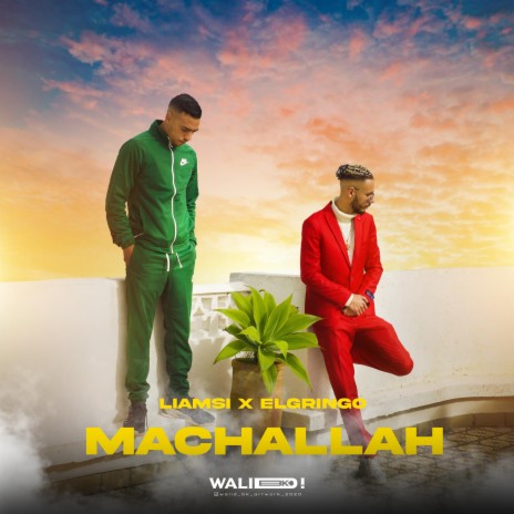 Machallah (feat. El gringo)