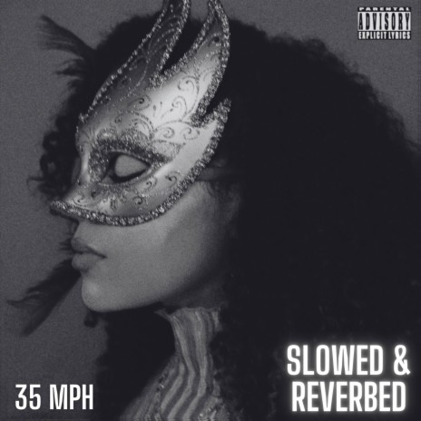 35 MPH (Slowed + Reverb) | Boomplay Music