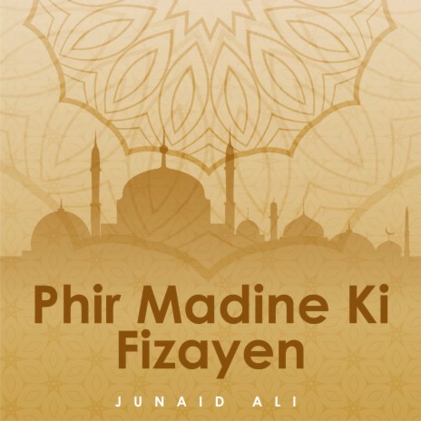 Phir Madine Ki Fizayen | Boomplay Music