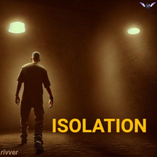 ISOLATION