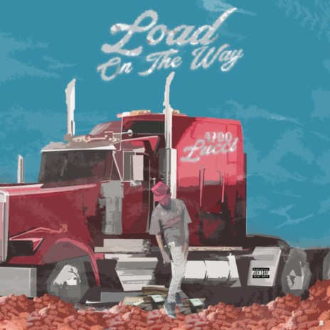Load On The Way | Boomplay Music