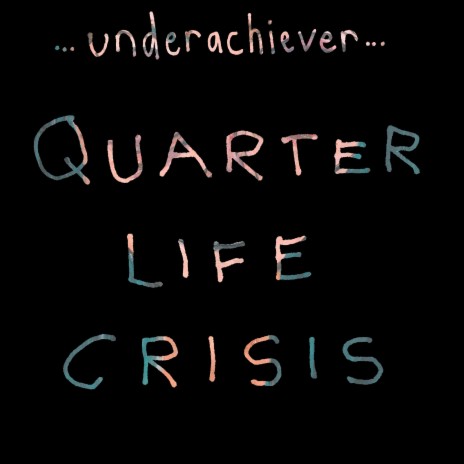 Quarter Life Crisis | Boomplay Music